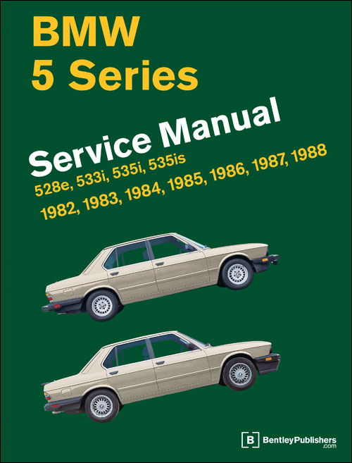 BMW 5 Series (E28) Service Manual: 1982?1988
528e, 533i, 535i, 535is